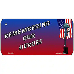 Remembering Our Heroes Novelty Metal License Plate 6" x 3" (BP)