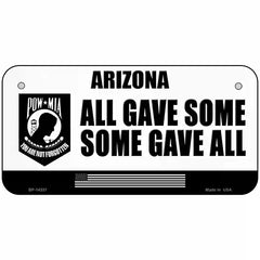 Arizona POW MIA Some Gave All Novelty Metal License Plate 6" x 3" (BP)