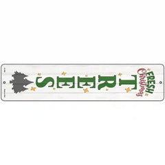 Fresh Christmas Trees White Novelty Metal Street Sign 18" x 4" (K)