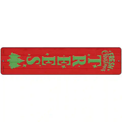 Fresh Christmas Trees Red Novelty Metal Street Sign 18" x 4" (K)