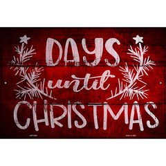 Days Until Christmas Novelty Metal Parking Sign 12" x 18" (LGP)