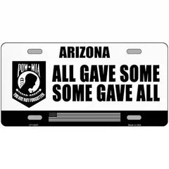 Arizona POW MIA Some Gave All Novelty Metal License Plate 12" x 6" (LP)