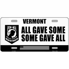 Vermont POW MIA Some Gave All Novelty Metal License Plate 12" x 6" (LP)