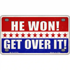 Trump Won Get Over It Novelty Metal License Plate 4" x 2.2" (MLP)