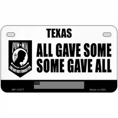 Texas POW MIA Some Gave All Novelty Metal License Plate 7" x 4" (MP)