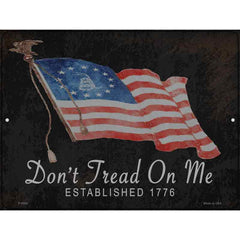 Dont Tread on Me Est 1776 Novelty Metal Parking Sign 9" x 12" (P)