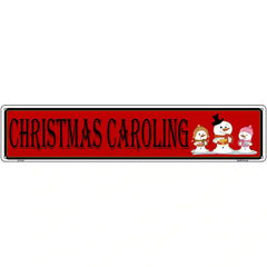 Christmas Caroling Novelty Metal Street Sign 24" x 5" (ST)