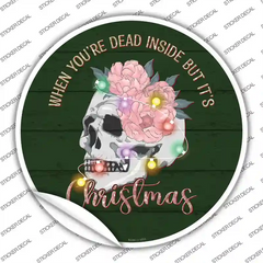 Dead Inside but its Christmas Novelty Circle Sticker Decal Small