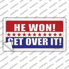 Trump Won Get Over It Novelty Sticker Decal Small