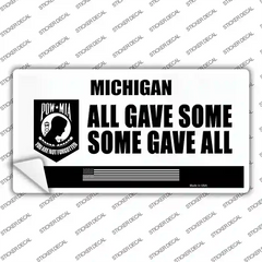 Michigan POW MIA Some Gave All Novelty Sticker Decal Small