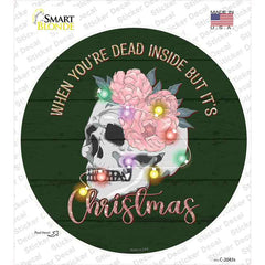 Dead Inside but its Christmas Novelty Circle Sticker Decal Small