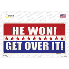 Trump Won Get Over It Novelty Sticker Decal Small