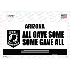 Arizona POW MIA Some Gave All Novelty Sticker Decal Small