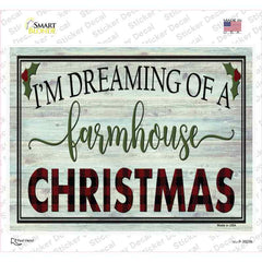 Dreaming of Farmhouse Christmas Novelty Rectangle Sticker Decal Small