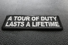 A Tour of Duty Lasts a Lifetime Patch - 4x1.5 inch