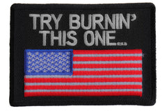 Try Burning This One US Flag Patch - 4x2.75 inch