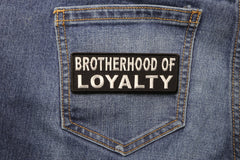 Brotherhood Of Loyalty Military Morale Patch - 4x1.5 inch