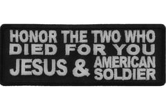 Honor The Two Who Died For You JESUS and American Soldier Patch - 4x1.5 inch