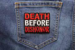 Death Before Dishonor Patriotic Iron on Patch - 3x3 inch