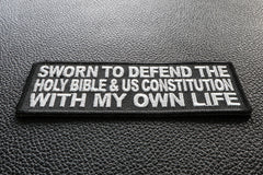 Sworn To Defend The Holy Bible and US Constitution With My Own Patch - 4x1.5 inch