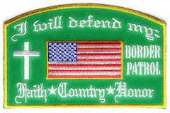 I Will Defend My Faith Country Honor Border Patrol Patch In Green - 4x2.6 inch