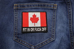 Canadian Flag Patch Fit in or Fuck Off - 3x2.6 inch