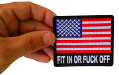 Fit In or Fuck Off USA Flag Patch - 3x2.6 inch