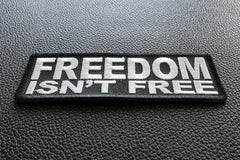 Freedom Isn't Free Patch - 4x1.5 inch