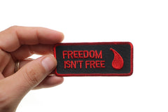 Freedom Isn't Free Blood Drop Patch - 3.5x1.5 inch