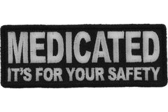 Medicated It's For Your Safety Patch - 4x1.5 inch