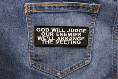 God Will Judge Our Enemies We'll Arrange The Meeting Military Morale Patch - 4x1.5 inch