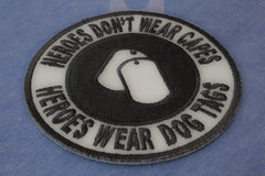 Heroes Don't Wear Capes Round Patch - 3x3 inch