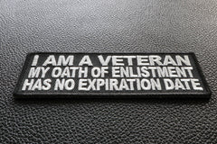 I Am A Veteran My Oath Of Enlistment Has No Expiration Date Patch - 4x1.5 inch