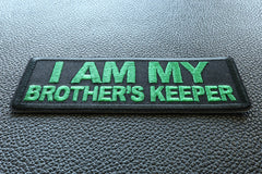 I am My Brother's Keeper Patch green - 4x1.5 inch