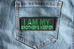 I am My Brother's Keeper Patch green - 4x1.5 inch