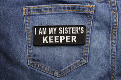 I Am My Sister's Keeper Patch - 4x1.5 inch