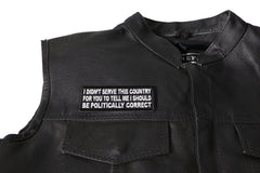 I didn't serve this country for you to tell me I should be politically correct Patch - 4x1.5 inch