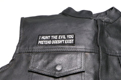 I Hunt the Evil You Pretend Doesn't Exist Military Morale Patch - 4x1.5 inch