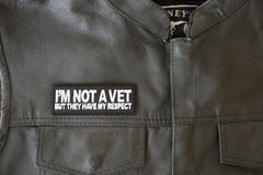 I'm Not a Vet But They Have my Respect Patriotic Iron on Patch - 4x1.5 inch