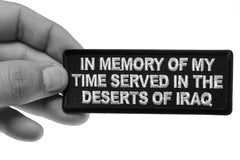 In Memory of My Time Served In The Deserts of Iraq Patch - 4x1.5 inch