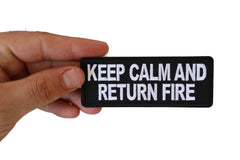 Keep Calm and Return Fire Patch - 4x1.5 inch