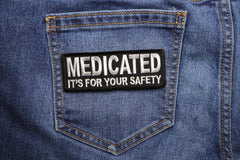 Medicated It's For Your Safety Patch - 4x1.5 inch