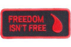 Freedom Isn't Free Blood Drop Patch - 3.5x1.5 inch