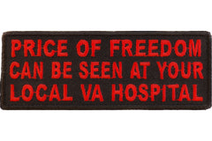 Price Of Freedom Can Be Seen At Your Local VA Hospital Patch - 4x1.5 inch