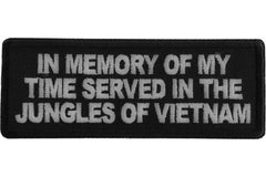 In Memory of My Time Served In The Jungles of Vietnam Patch - 4x1.5 inch