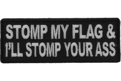 Stomp My Flag and I'll Stomp Your Ass Patch - 4x1.5 inch