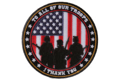 To All Our Troops I Thank You Patriotic Iron on Patch Round - 3.5x3.5 inch