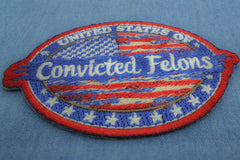 United States of Convicted Felons Patch - 3.5x2.5 inch