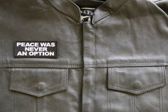 Peace Was Never an Option Patch - 4x1.5 inch