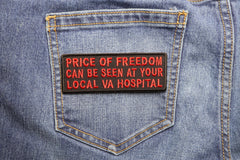 Price Of Freedom Can Be Seen At Your Local VA Hospital Patch - 4x1.5 inch